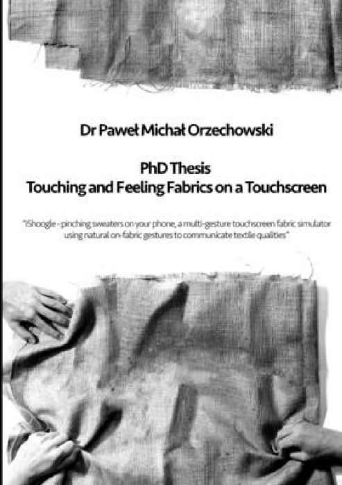 iShoogle - Touching and Feeling Fabrics on a Touchscreen by Pawel Michal Orzechowski