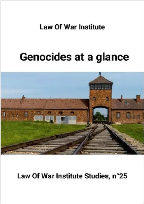 Genocides at a glance by Institute, Law Of War