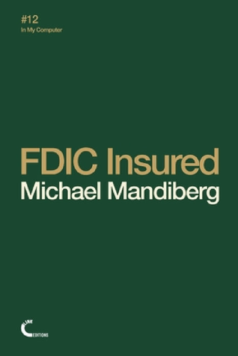 FDIC Insured by Michael Mandiberg
