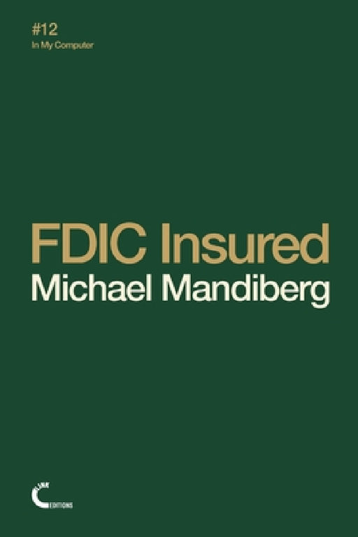 FDIC Insured by Michael Mandiberg
