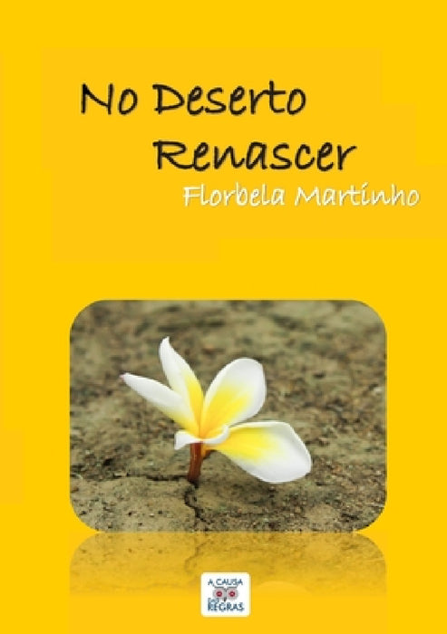 No Deserto Renascer by Florbela Martinho