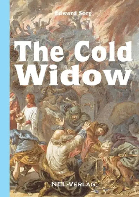 The Cold Widow by Edward Sorg