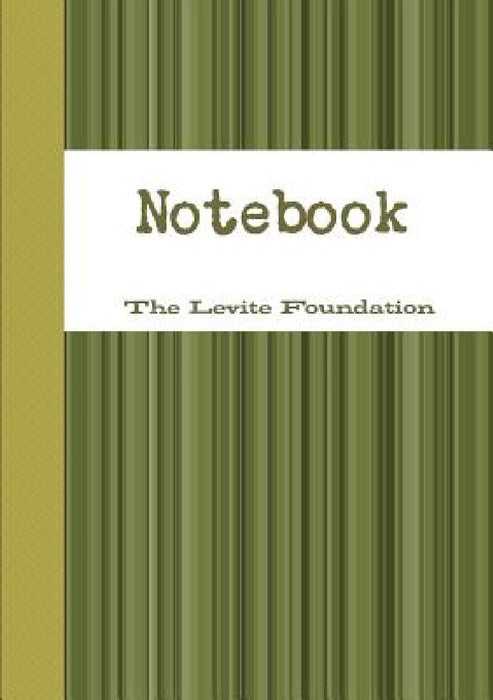 The Levite Foundation Notebook by Beverley Anderson