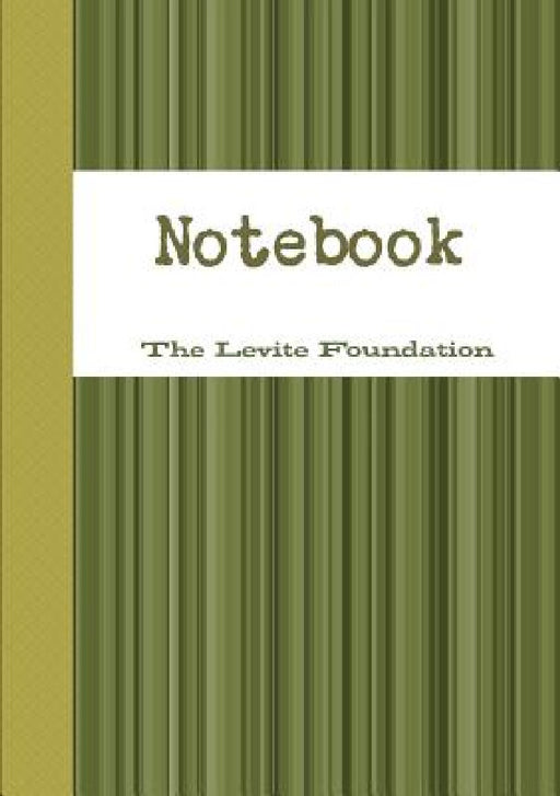 The Levite Foundation Notebook by Beverley Anderson