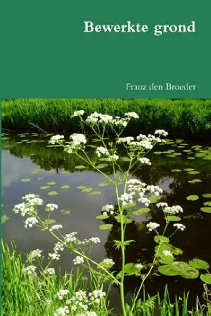 Bewerkte grond by Franz Den Broeder