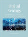 Digital Ecology: How modern technology has changed the ecological and wildlife sciences by Walker, Mark