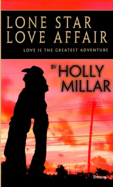 Lone Star Love Affair by Holly Millar