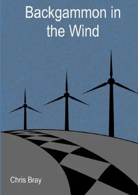 Backgammon in the Wind by Chris Bray