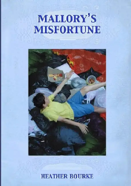 Mallory's Misfortune by Heather Bourke