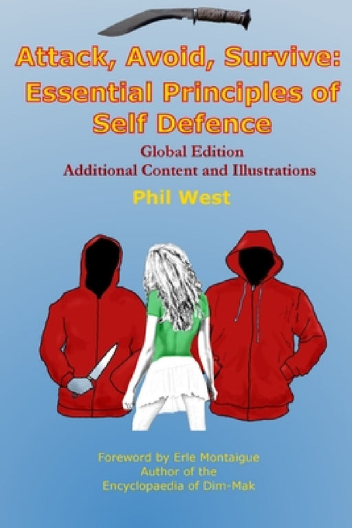 Attack, Avoid, Survive. Global Edition by Phil West