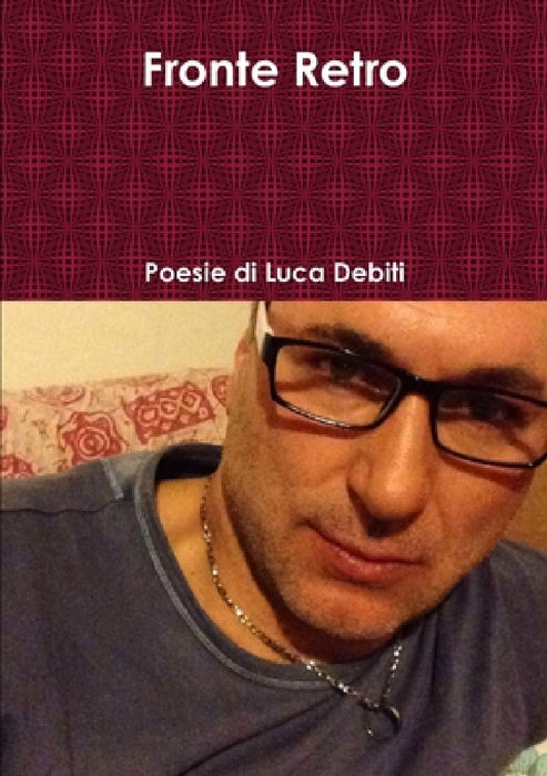 Fronte Retro by Luca Debiti