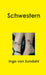 Schwestern by Ingo Von Sundahl