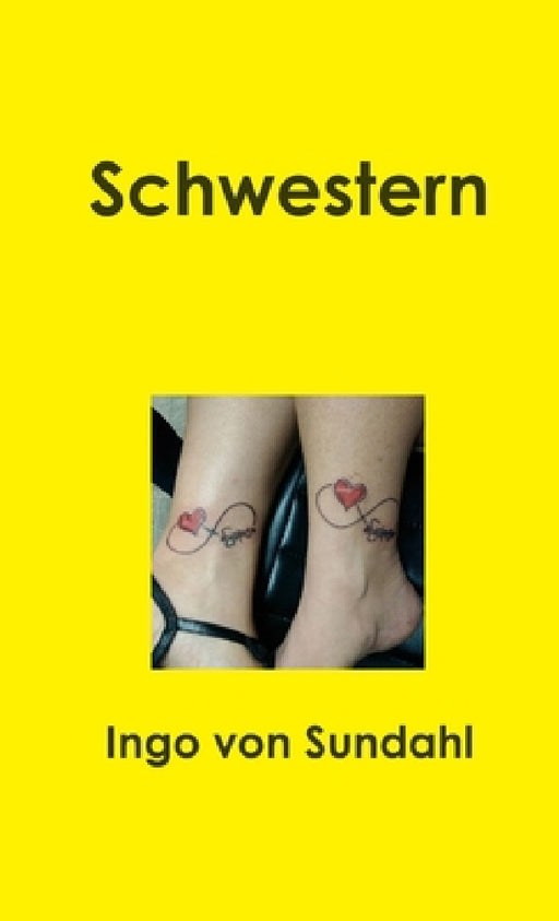 Schwestern by Ingo Von Sundahl