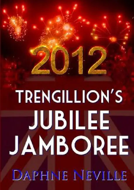 Trengillion's Jubilee Jamboree by Daphne Neville