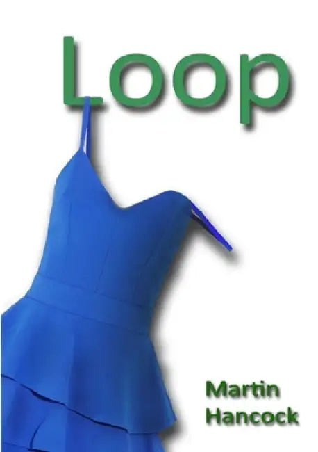 Loop by Martin Hancock