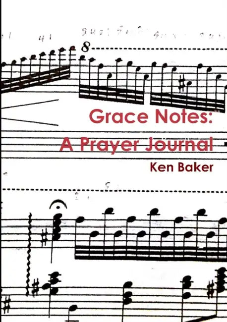 Grace Notes by Ken Baker