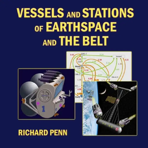 Vessels and Stations of Earthspace and The Belt by Richard Penn