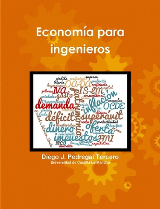 Economía para ingenieros by Diego J. Pedregal Tercero