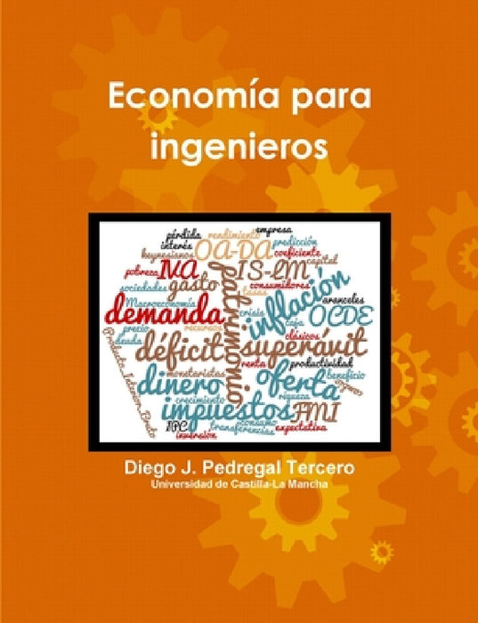 Economía para ingenieros by Diego J. Pedregal Tercero
