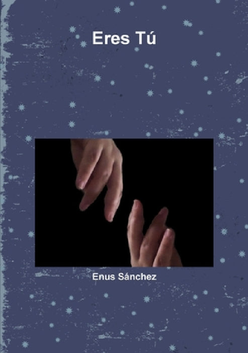 Eres Tú by Enus Sanchez