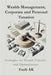 Wealth Management, Corporate and Personal Taxation: Strategies for Wealth Transfer and Optimization by Ak, Fatih