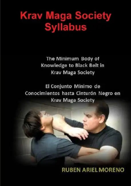 Krav Maga Society Syllabus by Ruben Ariel Moreno