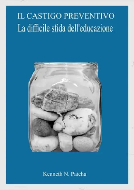 Il Castigo Preventivo by Kenneth N. Patcha