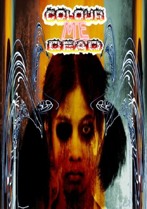 Colour Me Dead by Thirteen O'Clock Press