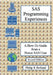 SAS Programming Experiences: A How-To Guide from a Power SAS User by Holland, Philip