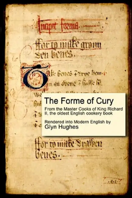 The Forme of Cury by Glyn Hughes