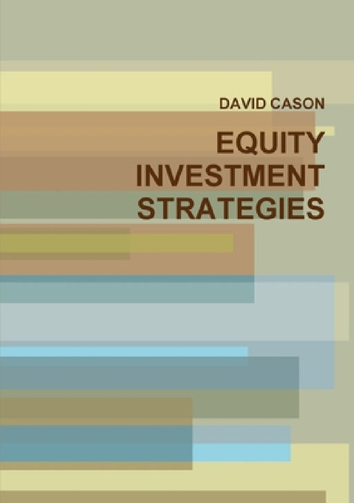 Equity Investment Strategies by David Cason