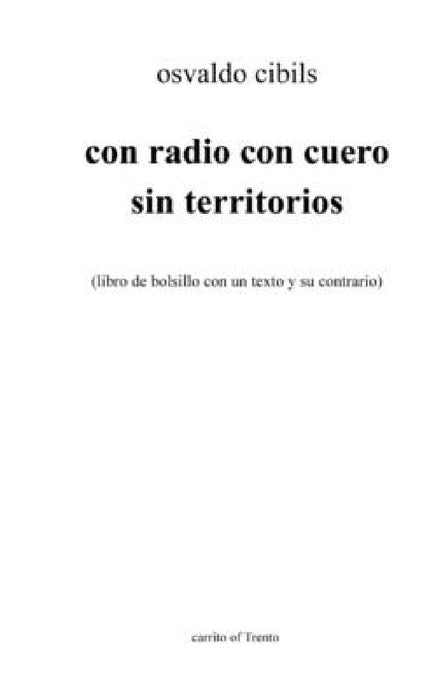 con radio con cuero sin territorios by Osvaldo Cibils