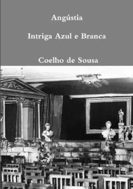 Angústia-Intriga Azul e Branca by Coelho de Sousa