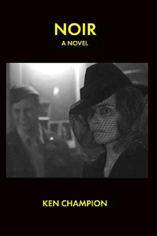 Noir by Ken Champion