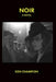 Noir by Ken Champion