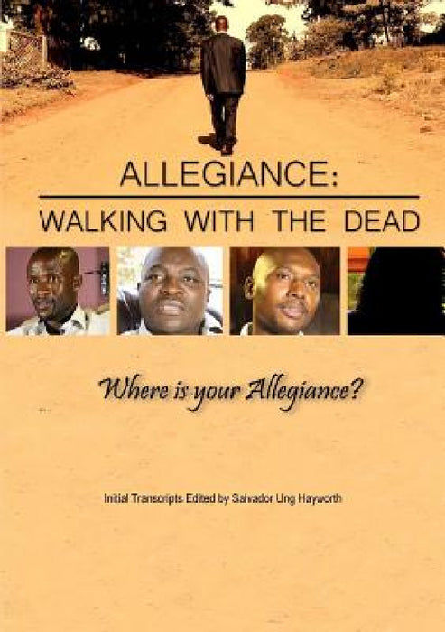 Allegiance: Walking with the Dead by Salvador Ung Hayworth