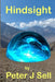 Hindsight by Peter J. Sell