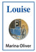 Louise by Marina Oliver