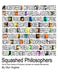 Squashed Philosophers by Glyn Hughes