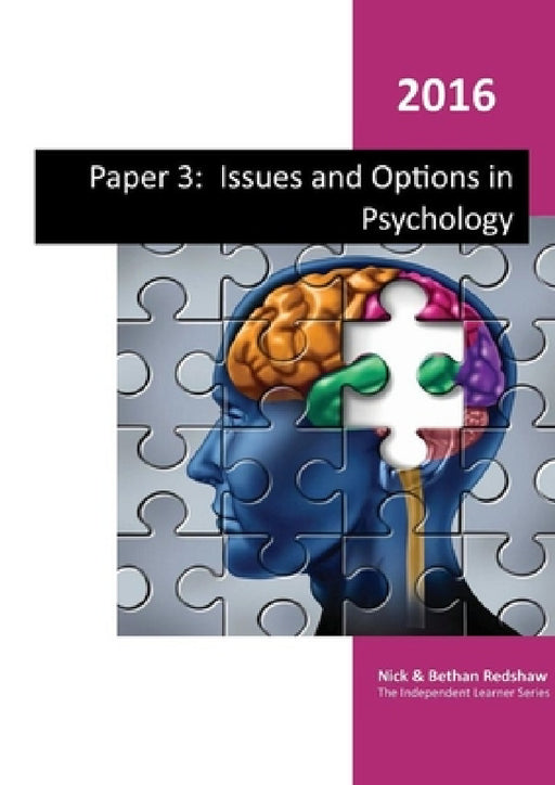Paper 3 - Issues and Three Options in Psychology.- Gender, Schizoprenia and Forensic by Nick &. Bethan Redshaw