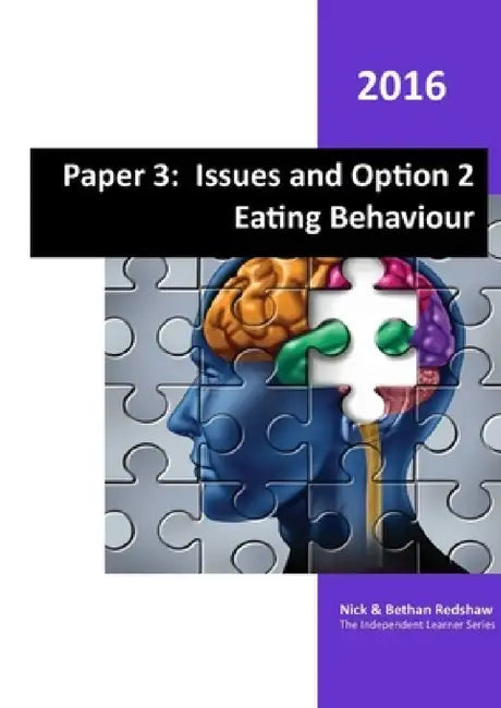 Paper 3 - Option 2 Eating Behaviour by Nick And Bethan Redshaw