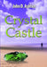 Crystal Castle by John D. Ashton