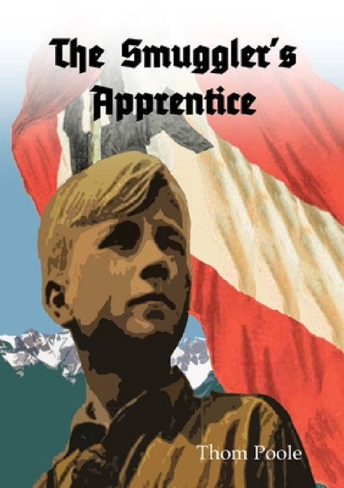 The Smuggler's Apprentice by Thom Poole
