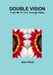 Double Vision: From Me To You Through Haiku by Jean Aked