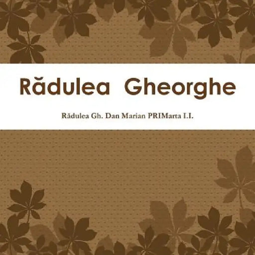 Rădulea Gheorghe by Dan Marian Rădulea