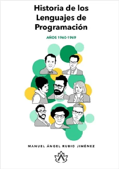 Historia de los Lenguajes de Programación: Años 1960-1969 by Rubio Jiménez, Manuel Ángel