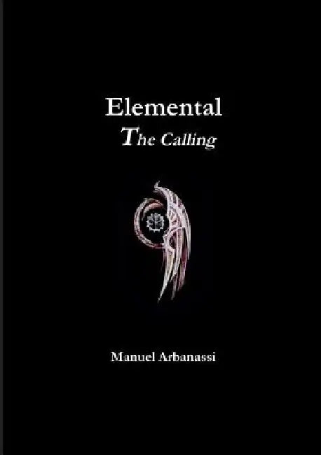 Elemental - The Calling by Manuel Arbanassi