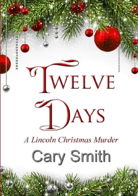 Twelve Days by Cary Smith