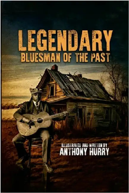Legendary Bluesman Of The Past by Hurry, Anthony