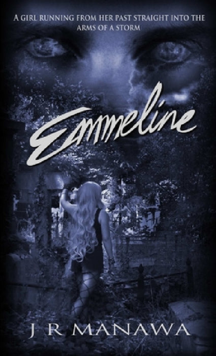 Emmeline by J. R. Manawa